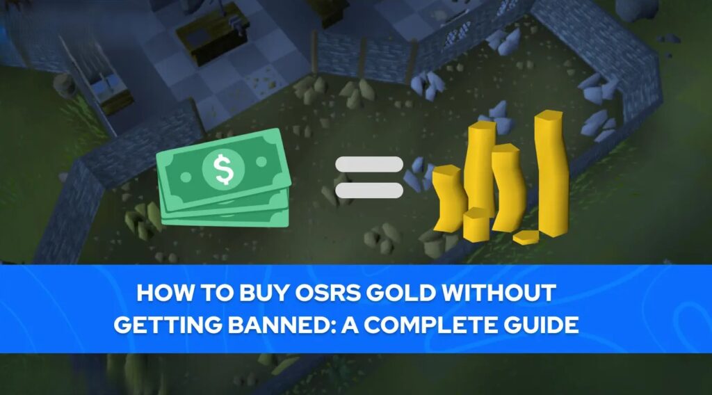 Is it safe to buy OSRS gold